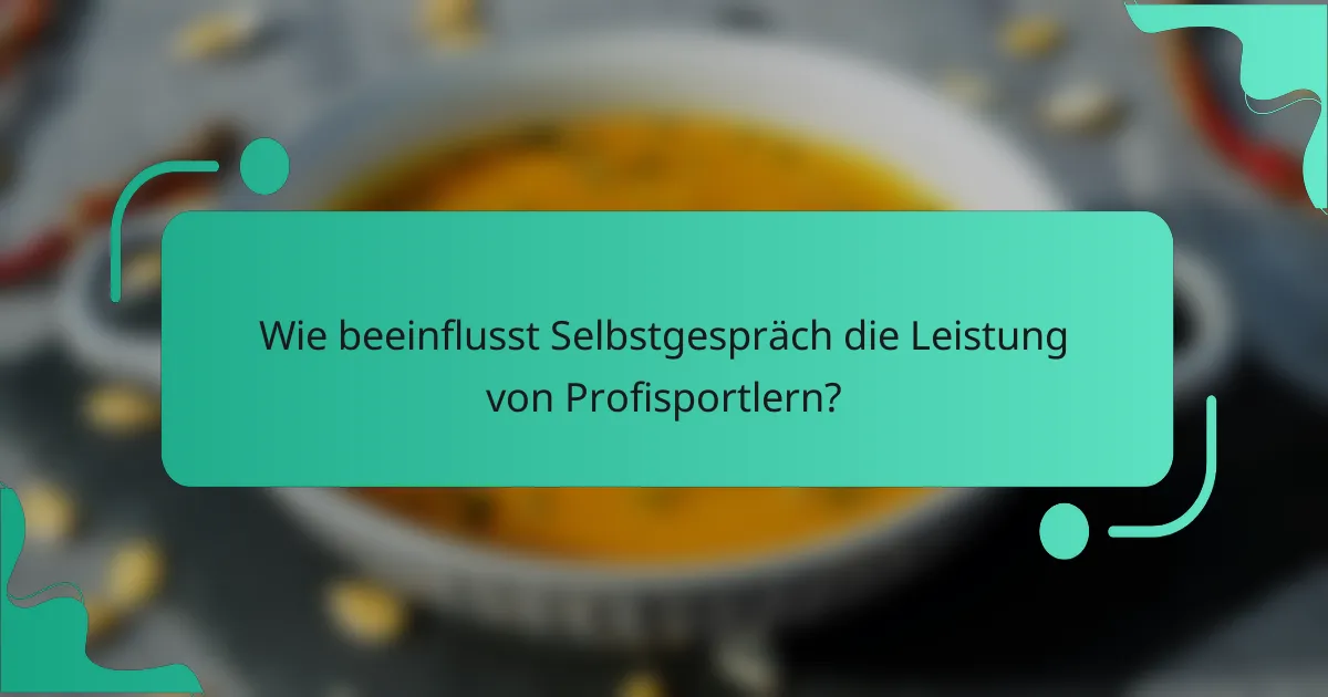 Wie beeinflusst Selbstgespräch die Leistung von Profisportlern?